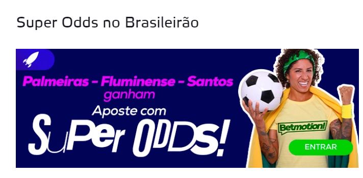 Promoção Betmotion - Super Odds na terceira rodada do Brasileirão 2022